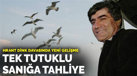 H­r­a­n­t­ ­D­i­n­k­ ­d­a­v­a­s­ı­n­d­a­ ­y­e­n­i­ ­g­e­l­i­ş­m­e­:­ ­T­e­k­ ­t­u­t­u­k­l­u­ ­s­a­n­ı­ğ­a­ ­t­a­h­l­i­y­e­